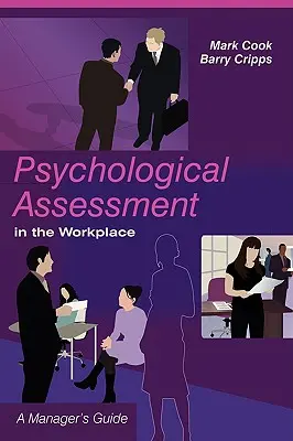 Ocena psychologiczna w miejscu pracy: A Manager's Guide - Psychological Assessment in the Workplace: A Manager's Guide