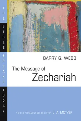 Przesłanie Zachariasza: Przyjdź Królestwo Twoje - The Message of Zechariah: Your Kingdom Come