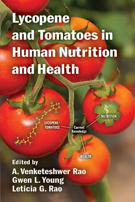 Likopen i pomidory w żywieniu i zdrowiu człowieka - Lycopene and Tomatoes in Human Nutrition and Health