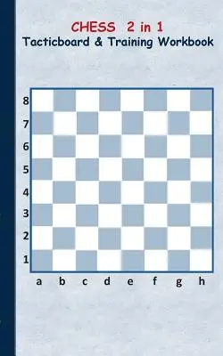 Chess 2 in 1 Tacticboard and Training Workbook: Taktyki/strategie/ćwiczenia dla trenerów, notatnik, trening, ćwiczenia, ćwiczenia, ćwiczenia, ćwiczenia - Chess 2 in 1 Tacticboard and Training Workbook: Tactics/strategies/drills for trainer/coaches, notebook, training, exercise, exercises, drills, practi