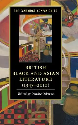 The Cambridge Companion to British Black and Asian Literature (1945-2010)