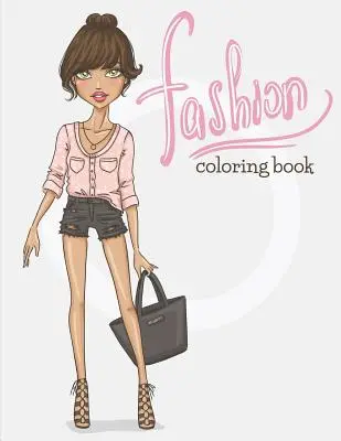 Moda: Kolorowanka - Fashion: Coloring Book