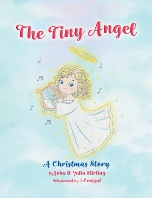 The Tiny Angel: Opowieść wigilijna - The Tiny Angel: A Christmas Story