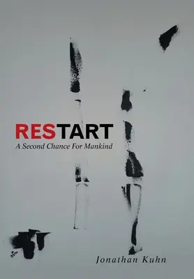 Restart: Druga szansa dla ludzkości - Restart: A Second Chance for Mankind