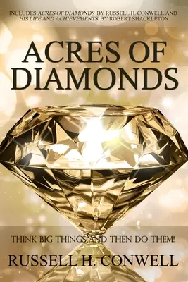 Akry diamentów autorstwa Russella H. Conwella - Acres of Diamonds by Russell H. Conwell