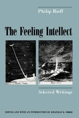 Intelekt odczuwający: Pisma wybrane - The Feeling Intellect: Selected Writings