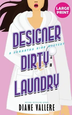 Designer Dirty Laundry (Large Print Edition): A Samantha Kidd Mystery
