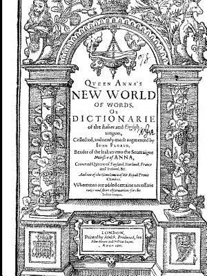 Włosko-angielski słownik Florio z 1611 roku - Florio's Italian English Dictionary of 1611