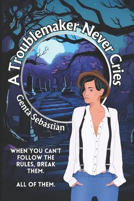 Wichrzyciel nigdy nie płacze - A Troublemaker Never Cries