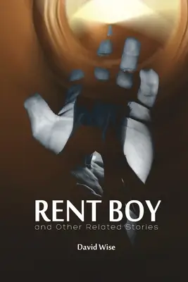 RENT BOY i inne powiązane historie - RENT BOY and Other Related Stories