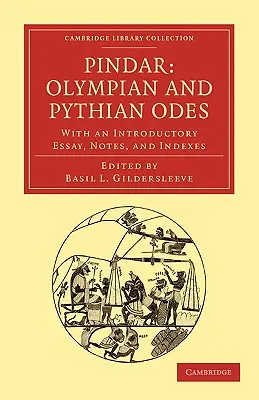 Pindar: Olympian and Pythian Odes: Z esejem wprowadzającym, notatkami i indeksami - Pindar: Olympian and Pythian Odes: With an Introductory Essay, Notes, and Indexes