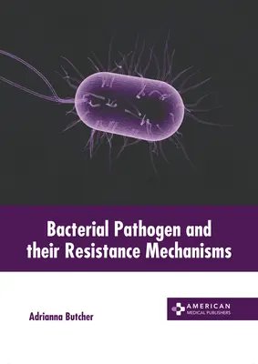 Patogeny bakteryjne i mechanizmy ich odporności - Bacterial Pathogen and Their Resistance Mechanisms