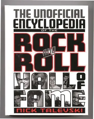 Nieoficjalna encyklopedia Rock and Roll Hall of Fame - The Unofficial Encyclopedia of the Rock and Roll Hall of Fame