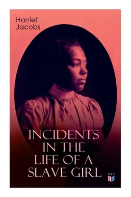 Incydenty z życia zniewolonej dziewczyny - Incidents in the Life of a Slave Girl