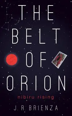 Pas Oriona: Powstanie Nibiru - The Belt of Orion: Nibiru Rising