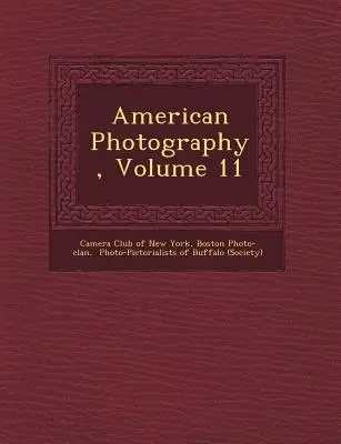 Fotografia amerykańska, tom 11 - American Photography, Volume 11