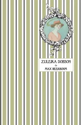 Zuleika Dobson: Albo oksfordzka historia miłosna - Zuleika Dobson: Or, An Oxford Love Story