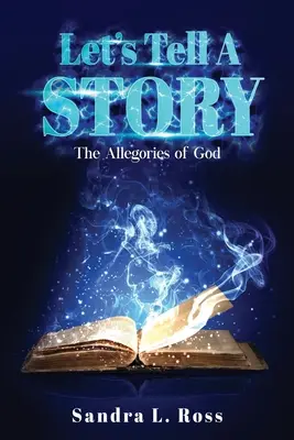 Opowiedzmy historię: Alegorie Boga - Let's Tell A Story: The Allegories of God