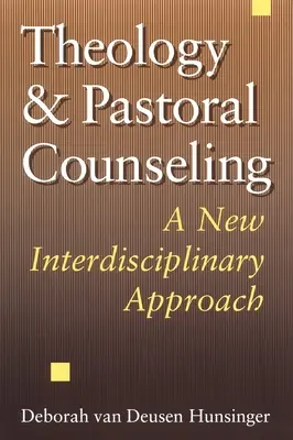 Teologia i doradztwo duszpasterskie: Nowe podejście interdyscyplinarne - Theology and Pastoral Counseling: A New Interdisciplinary Approach