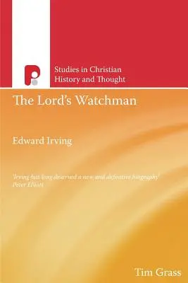 Strażnik Pana: Edward Irving - The Lord's Watchman: Edward Irving