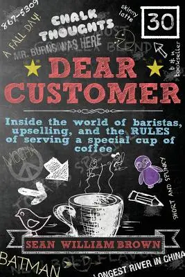 Drogi Kliencie: Wewnątrz świata baristów, Upselling i zasady serwowania specjalnej filiżanki kawy - Dear Customer: Inside the World of Baristas, Upselling, and the Rules of Serving a Special Cup of Coffee