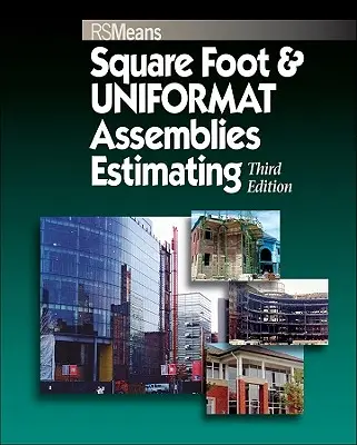 Szacowanie stóp kwadratowych i jednolitych zespołów - Square Foot and Uniformat Assemblies Estimating