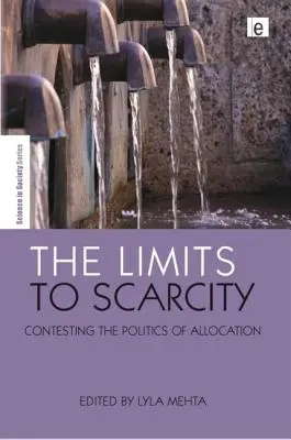 Granice niedoboru: Kontestacja polityki alokacji - The Limits to Scarcity: Contesting the Politics of Allocation