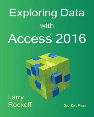 Eksplorowanie danych w programie Access 2016 - Exploring Data with Access 2016