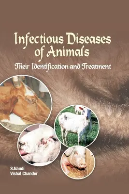 Choroby zakaźne zwierząt: ich identyfikacja i leczenie - Infectious Diseases of Animals Their Identification and Treatment