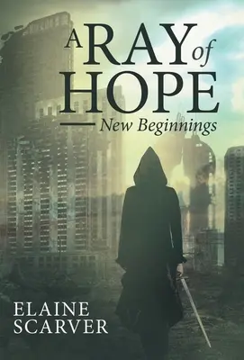 Promyk nadziei: nowe początki - A Ray of Hope: New Beginnings