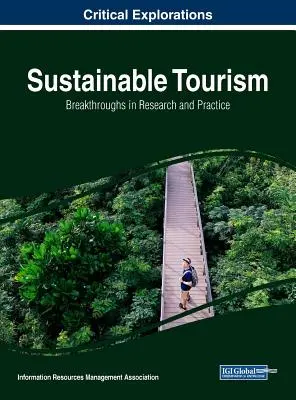 Zrównoważona turystyka: Przełom w badaniach i praktyce - Sustainable Tourism: Breakthroughs in Research and Practice