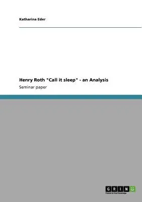 Henry Roth Nazwij to snem - analiza - Henry Roth Call it sleep - an Analysis