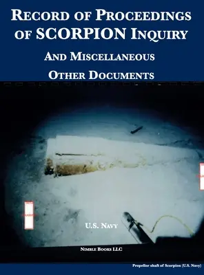 Zapis przebiegu dochodzenia SCORPION: I różne inne dokumenty - Record of Proceedings of SCORPION Inquiry: And Miscellaneous Other Documents