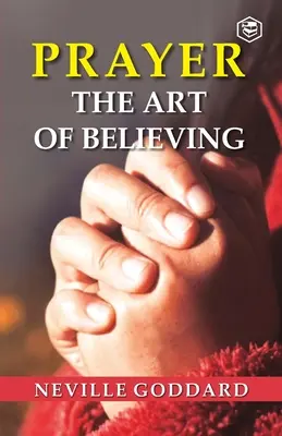 Modlitwa: Sztuka wiary - Prayer: The Art Of Believing