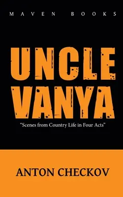 Wujaszek Wania - Uncle Vanya