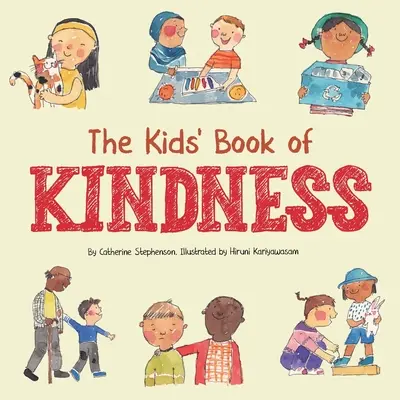 Księga życzliwości dla dzieci: Emocje, empatia i jak być życzliwym - The Kids' Book of Kindness: Emotions, Empathy and How to Be Kind