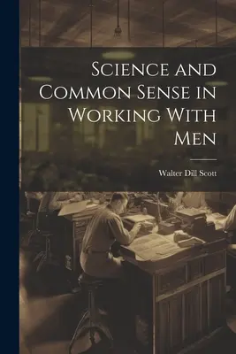 Nauka i zdrowy rozsądek w pracy z mężczyznami - Science and Common Sense in Working With Men