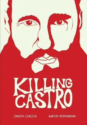 Zabijając Castro - Killing Castro