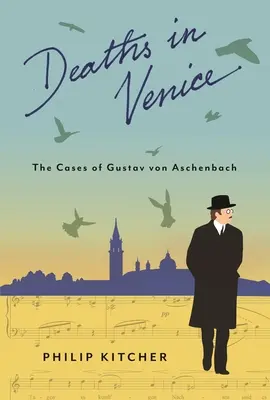 Śmierć w Wenecji: Przypadki Gustava Von Aschenbacha - Deaths in Venice: The Cases of Gustav Von Aschenbach