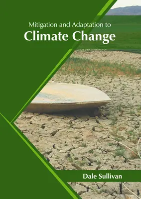 Łagodzenie i adaptacja do zmian klimatu - Mitigation and Adaptation to Climate Change