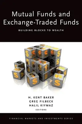 Fundusze inwestycyjne i giełdowe: Budowanie bogactwa - Mutual Funds and Exchange-Traded Funds: Building Blocks to Wealth