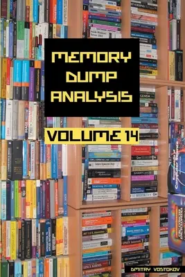 Antologia analizy zrzutów pamięci, tom 14 - Memory Dump Analysis Anthology, Volume 14