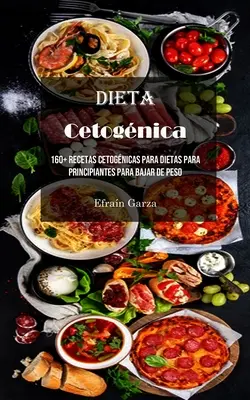 Dieta Cetognica: 160+ Recetas Cetognicas Para Dietas Para Principiantes Para Bajar De Peso