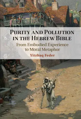 Czystość i zanieczyszczenie w Biblii hebrajskiej - Purity and Pollution in the Hebrew Bible