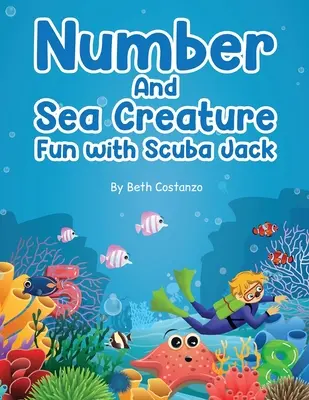 Znajdź cyfry i morskie stworzenia ze Scuba Jackiem - Find the Numbers and Sea Creatures with Scuba Jack
