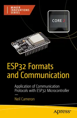 Formaty Esp32 i komunikacja: Zastosowanie protokołów komunikacyjnych z mikrokontrolerem Esp32 - Esp32 Formats and Communication: Application of Communication Protocols with Esp32 Microcontroller