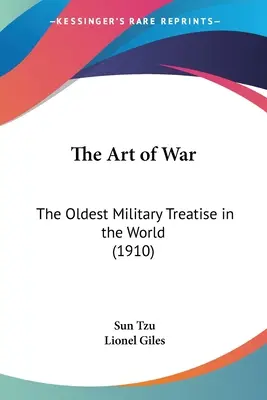 Sztuka wojny: najstarszy traktat wojskowy na świecie (1910) - The Art of War: The Oldest Military Treatise in the World (1910)