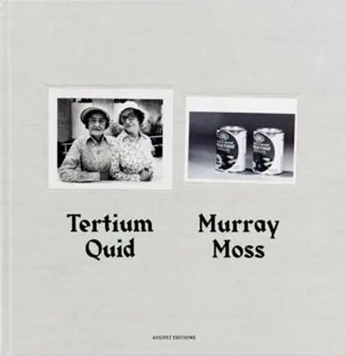 Murray Moss: Tertium Quid: Narracje obrazkowe stworzone na podstawie starych fotografii prasowych - Murray Moss: Tertium Quid: Pictorial Narratives Created from Vintage Press Photographs