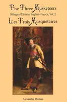 Trzej muszkieterowie, tom 2: Wydanie dwujęzyczne: Angielsko-francuskie - The Three Musketeers, Vol. 2: Bilingual Edition: English-French