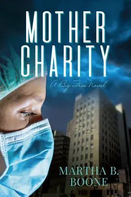 Mother Charity: Wielka wolna powieść - Mother Charity: A Big Free Novel